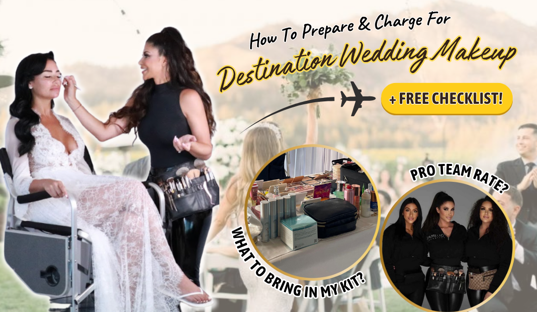 How To Prepare And Charge For Destination Wedding Makeup