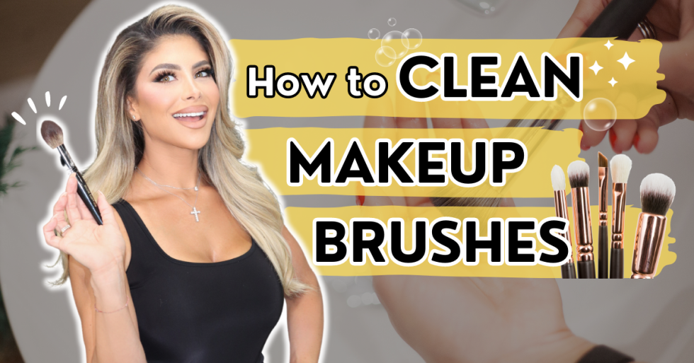 How To Clean Makeup Brushes The Right Way